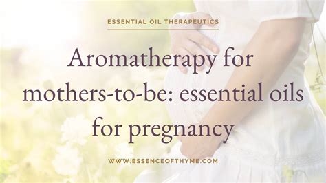 Aromatherapy for mothers.